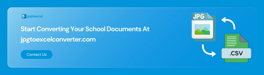 Start Converting Your School Documents At jpgtoexcelconverter.com