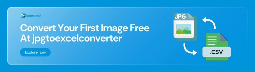 Convert your first image free at jpgtoexcelconverter.com